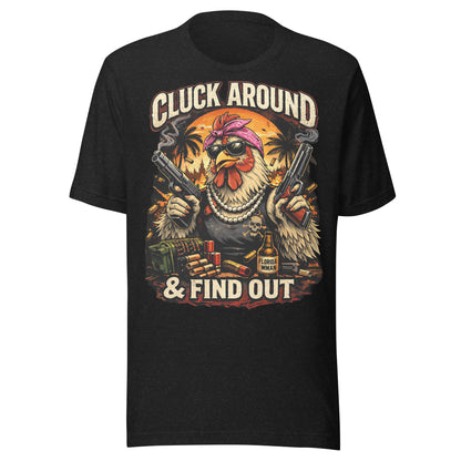 Cluck Around Unisex T-Shirt