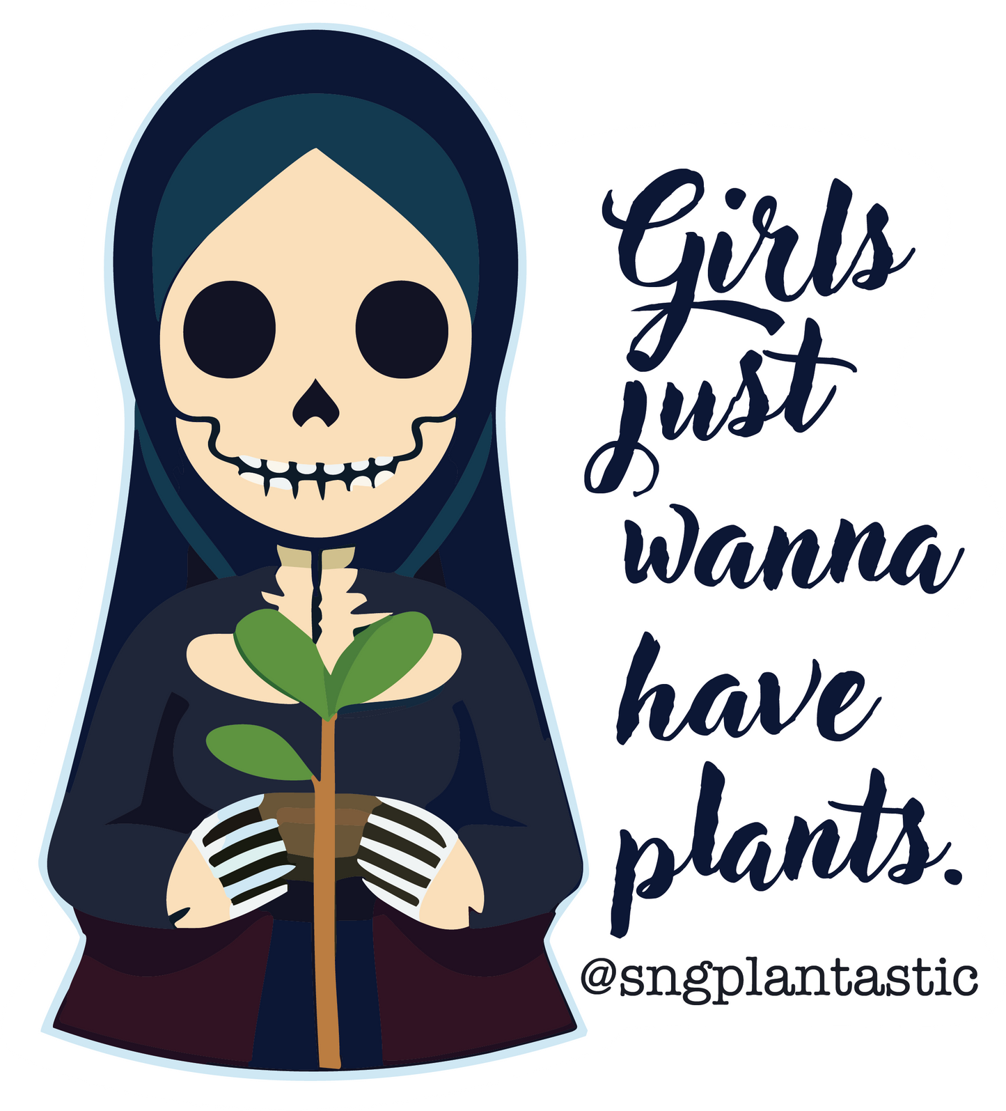 Girls Just Wanna Have Plants Sticker