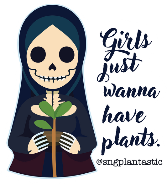 Girls Just Wanna Have Plants Sticker