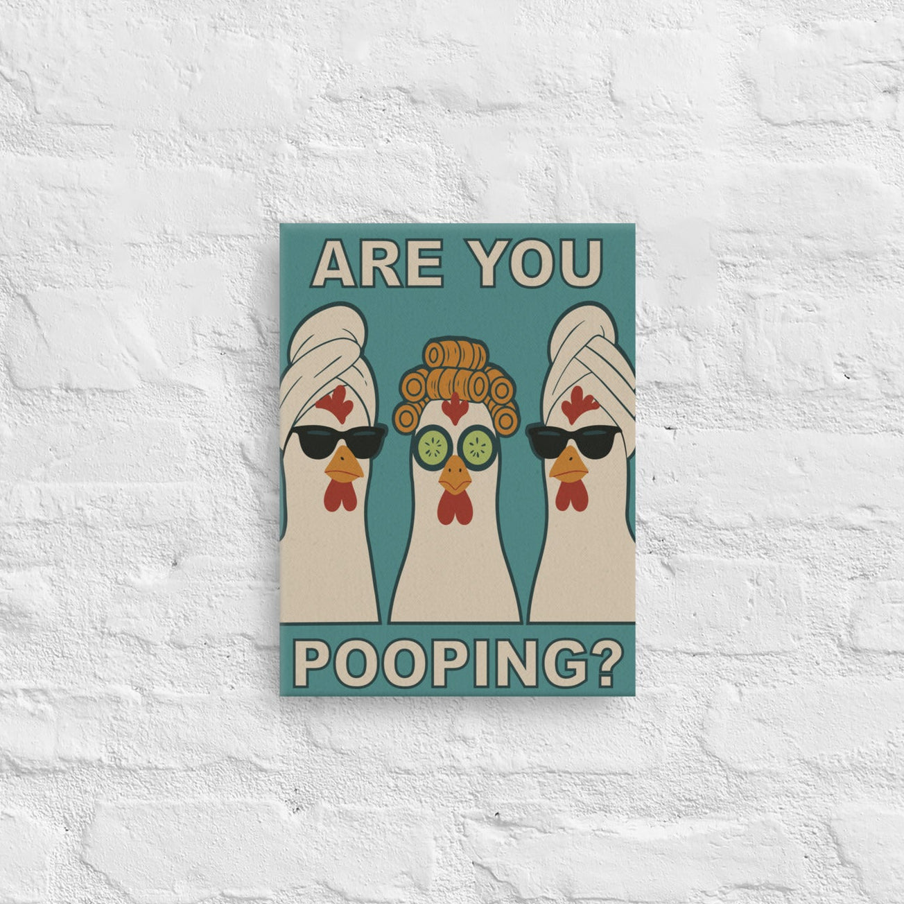 Are You Pooping Canvas