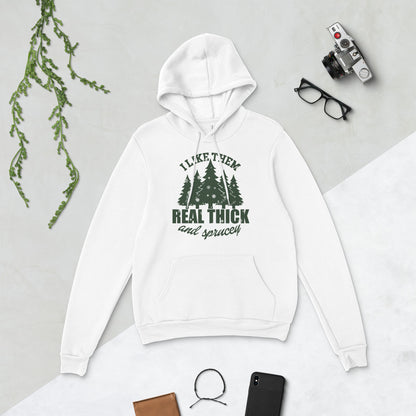 Thick and Sprucey Unisex Hoodie