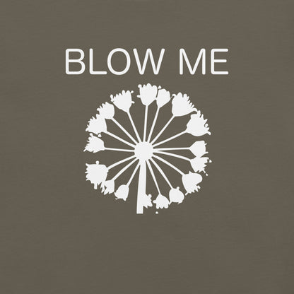 Blow Me Unisex t-shirt