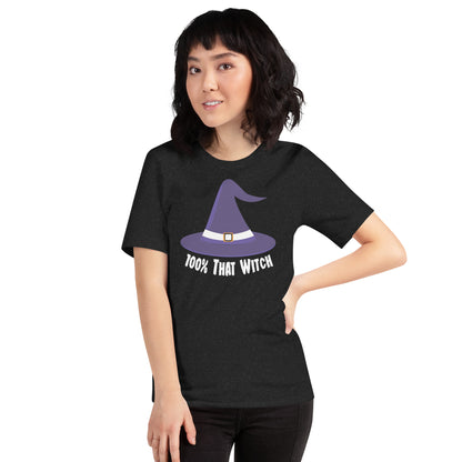 100% That Witch Unisex T-shirt