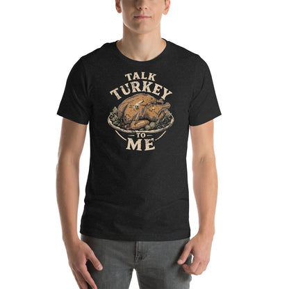 Talk Turkey Unisex T-Shirt