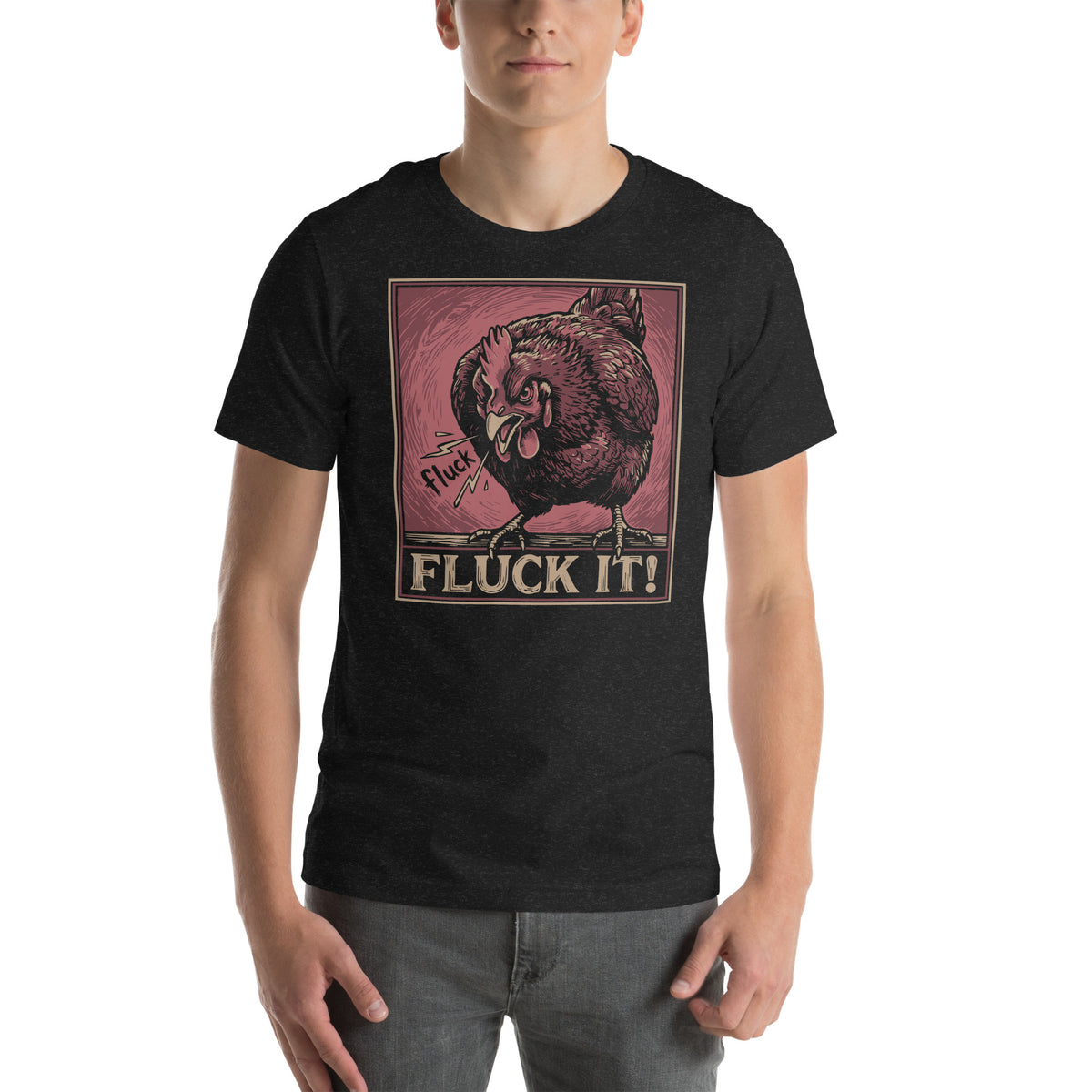 Fluck It Chicken Unisex T-shirt