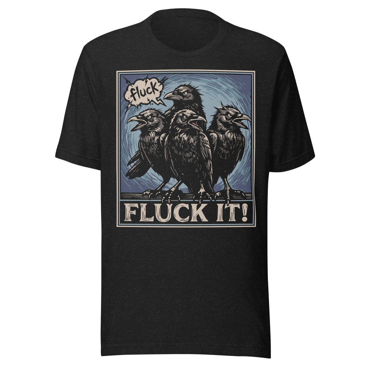 Fluck It Crow Unisex T-shirt