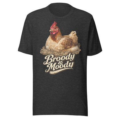 Broody & Moody Unisex T-shirt