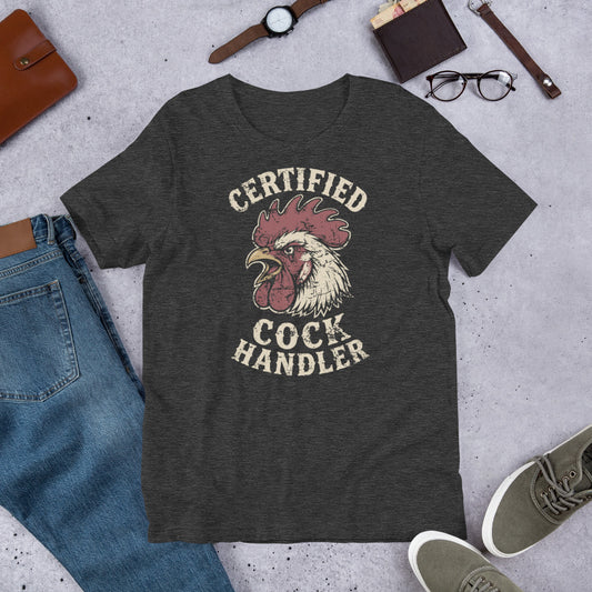 Cock Handler Unisex T-shirt