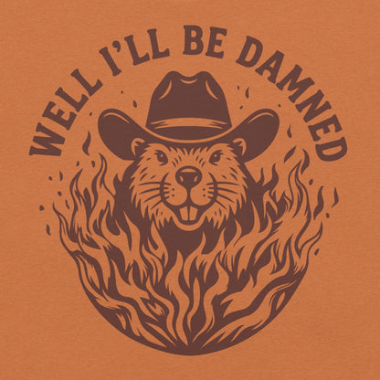 I'll Be Damned Unisex T-Shirt