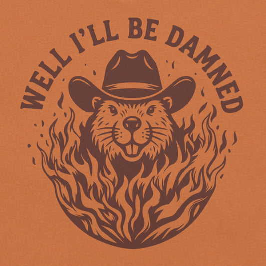 I'll Be Damned Unisex T-Shirt