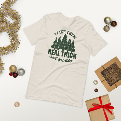 Thick & Sprucey Unisex T-shirt