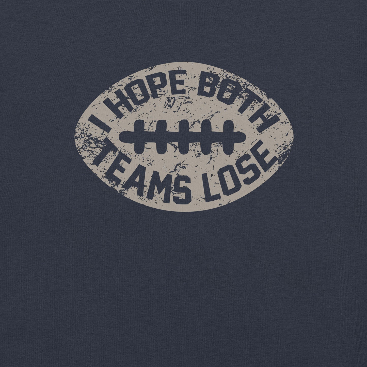 I Hope Both Teams Lose Unisex T-Shirt