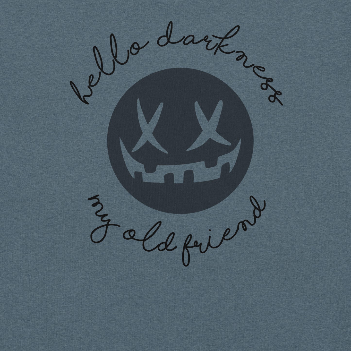 Hello Darkness Unisex T-shirt