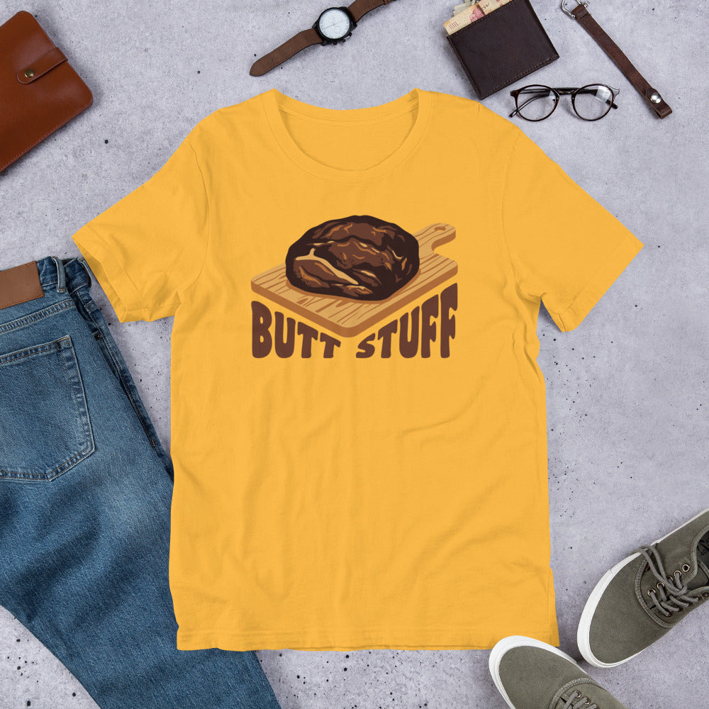 Butt Stuff Unisex T-shirt